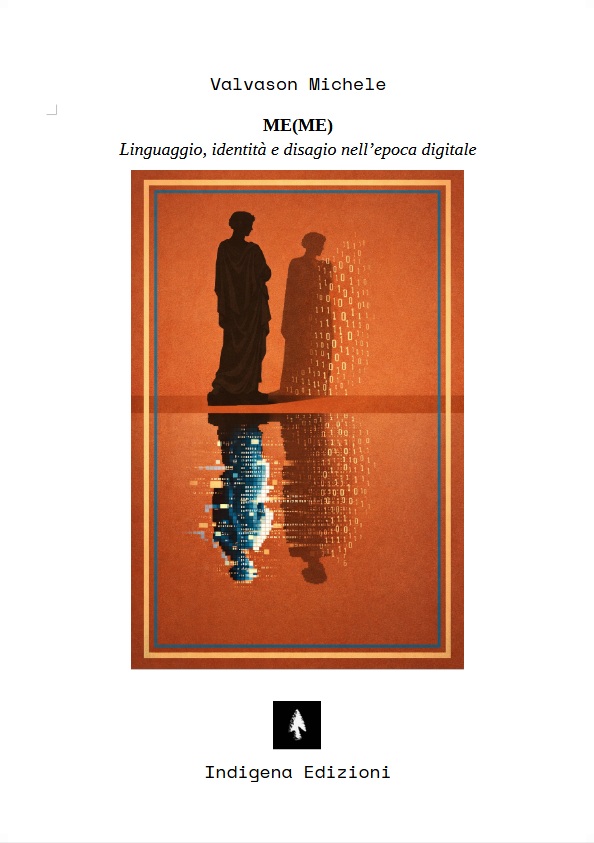 Copertina di ME(ME) - Linguaggio, identità e disagio nell'epoca digitale